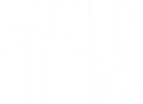 Gamer Things